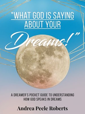 cover image of "What God Is Saying About Your Dreams!"